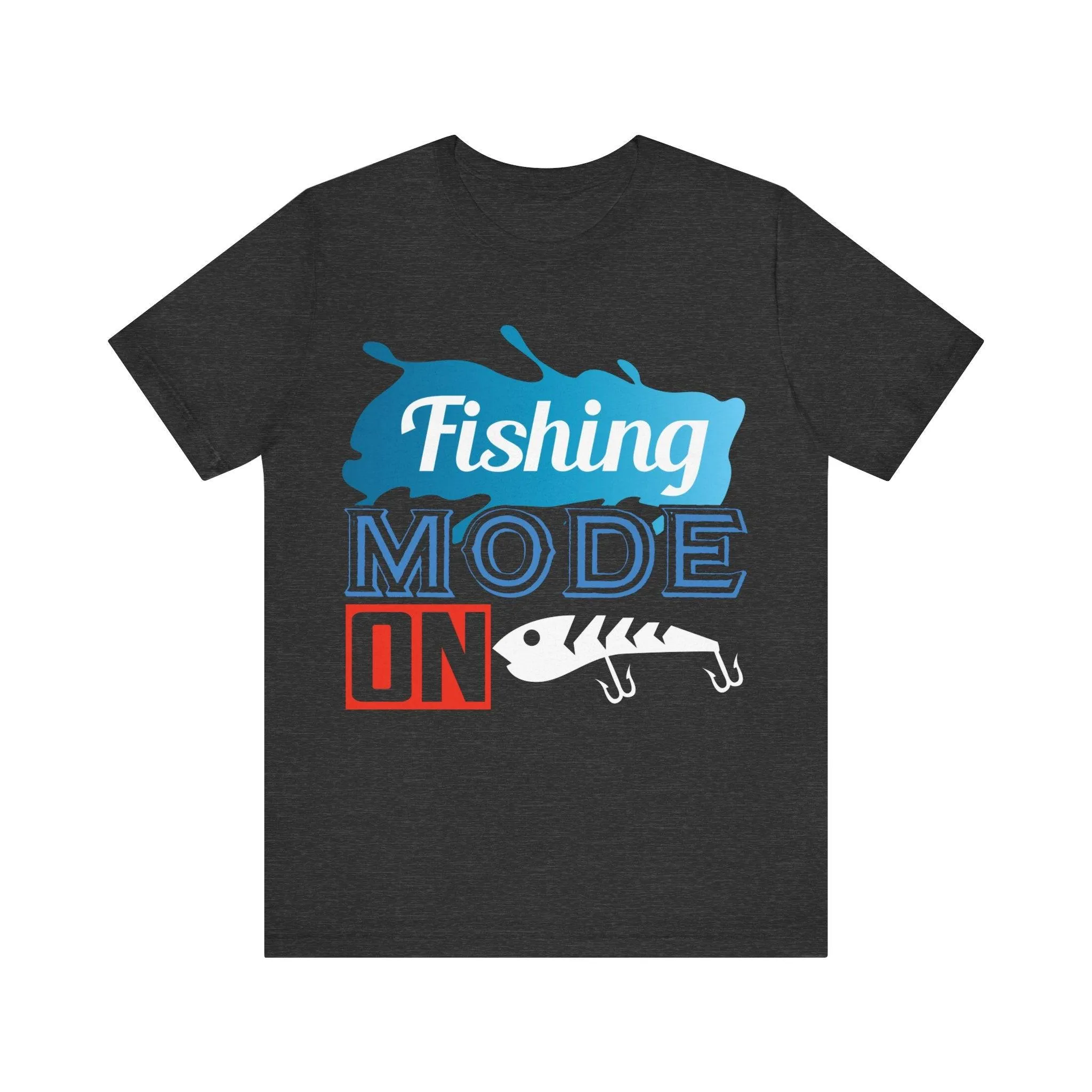 Fishing Mode On T Shirt