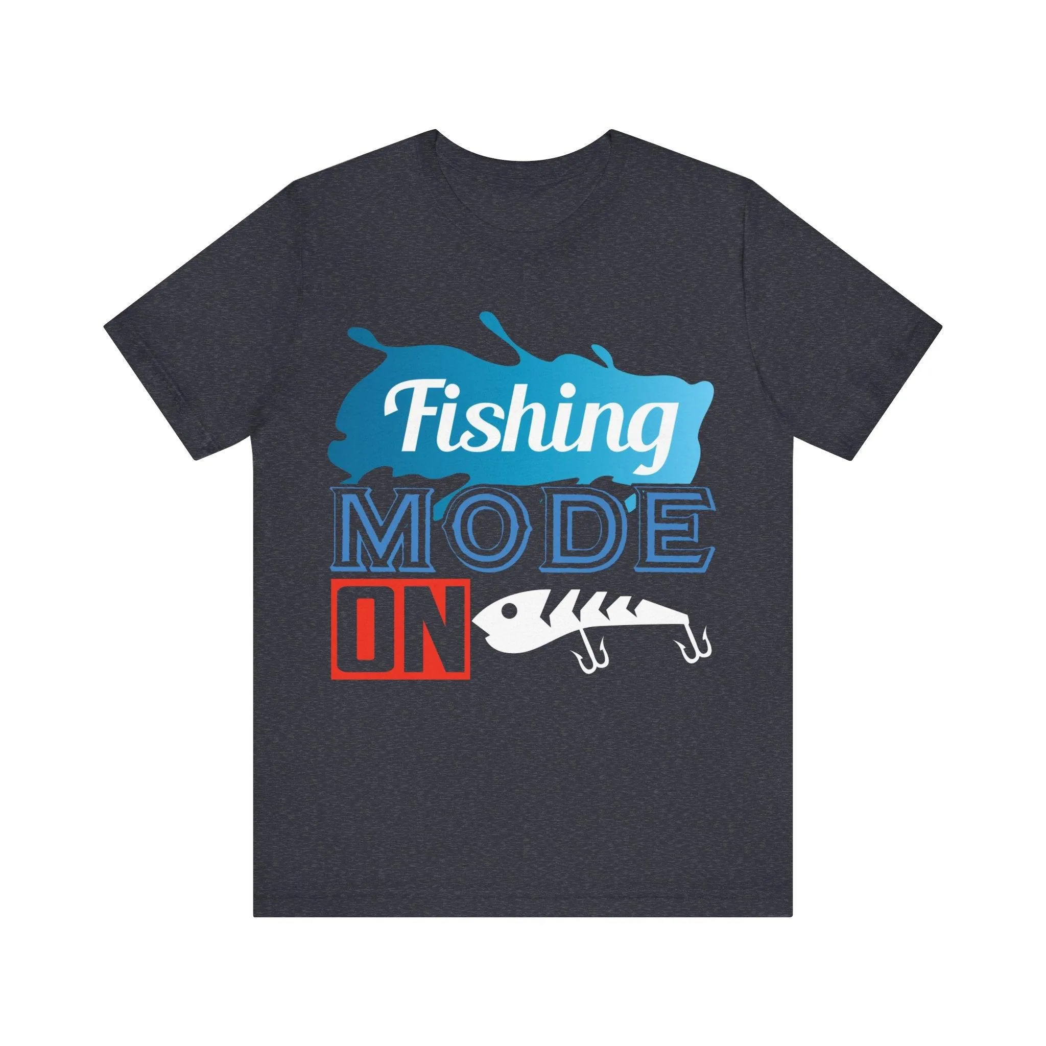 Fishing Mode On T Shirt