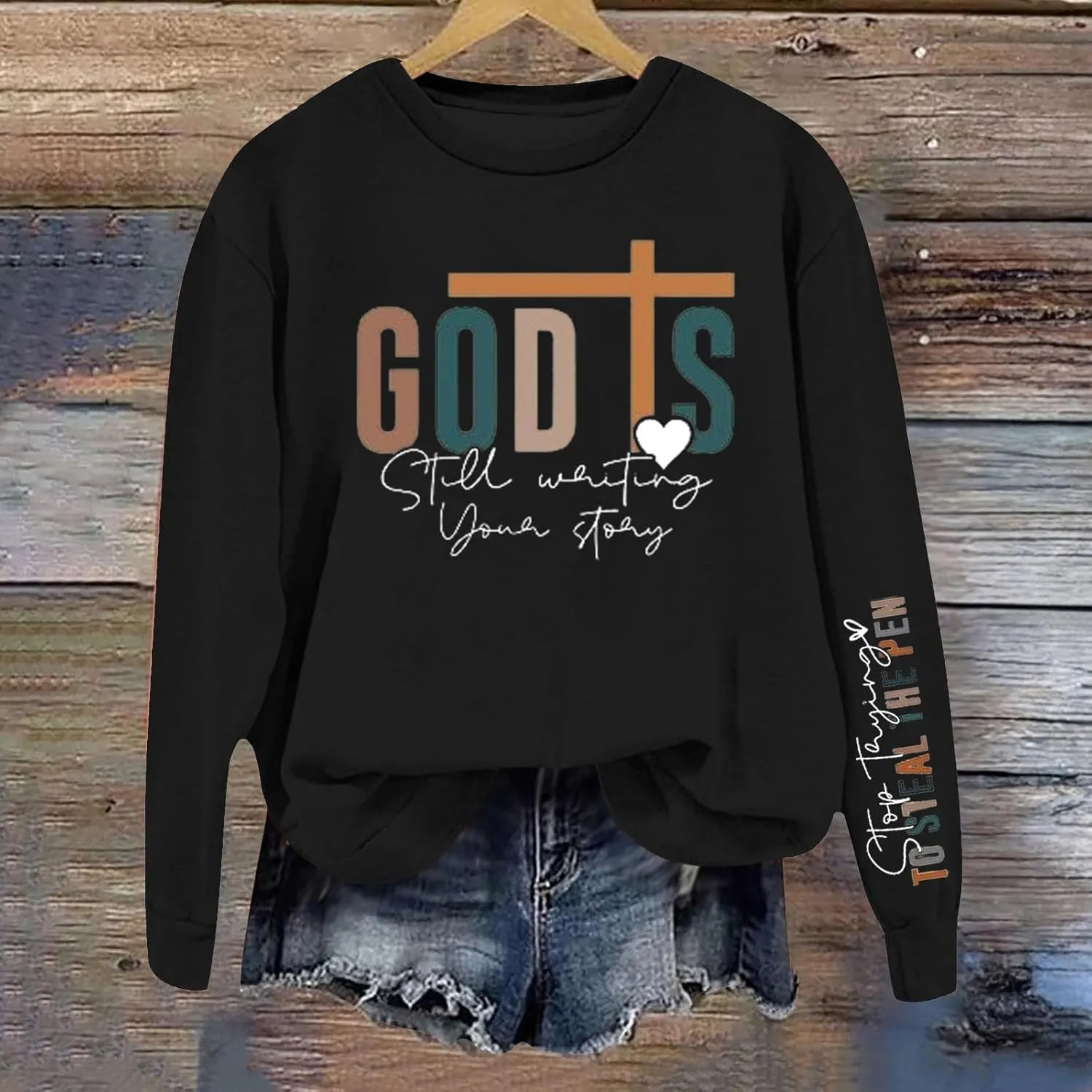 God Is Still Writing Your Story Sweatshirts For Womens Casual Shirts Drop Shoulder Long Sleeve Crewneck Clothing
